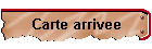Carte arrivee