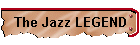 The Jazz LEGEND